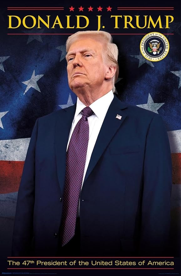 President Donald Trump - 47th President Wall Poster, 19L" x 13W", Premium Unframed Version